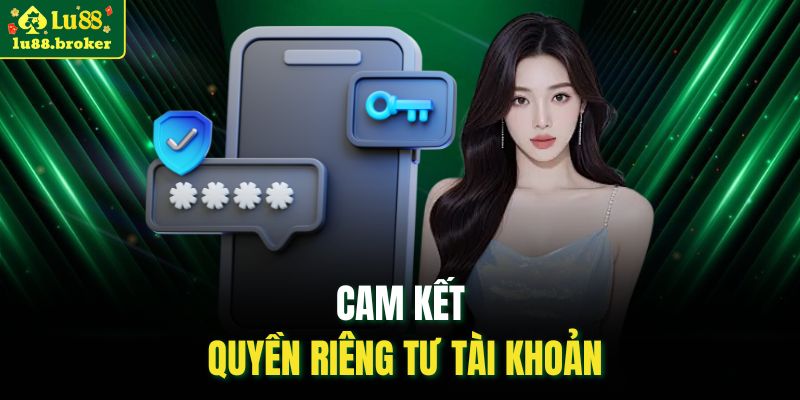 Cam kết quyền riêng tư tài khoản