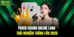 Poker casino online LU88