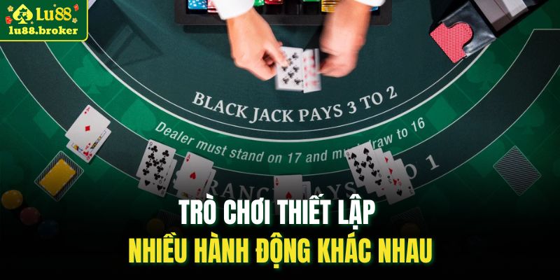 Trò chơi thiết lập nhiều hành động khác nhau